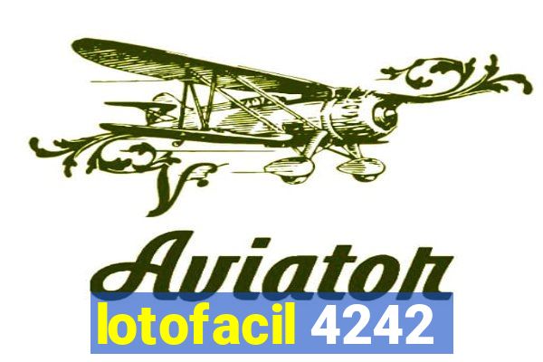 lotofacil 4242